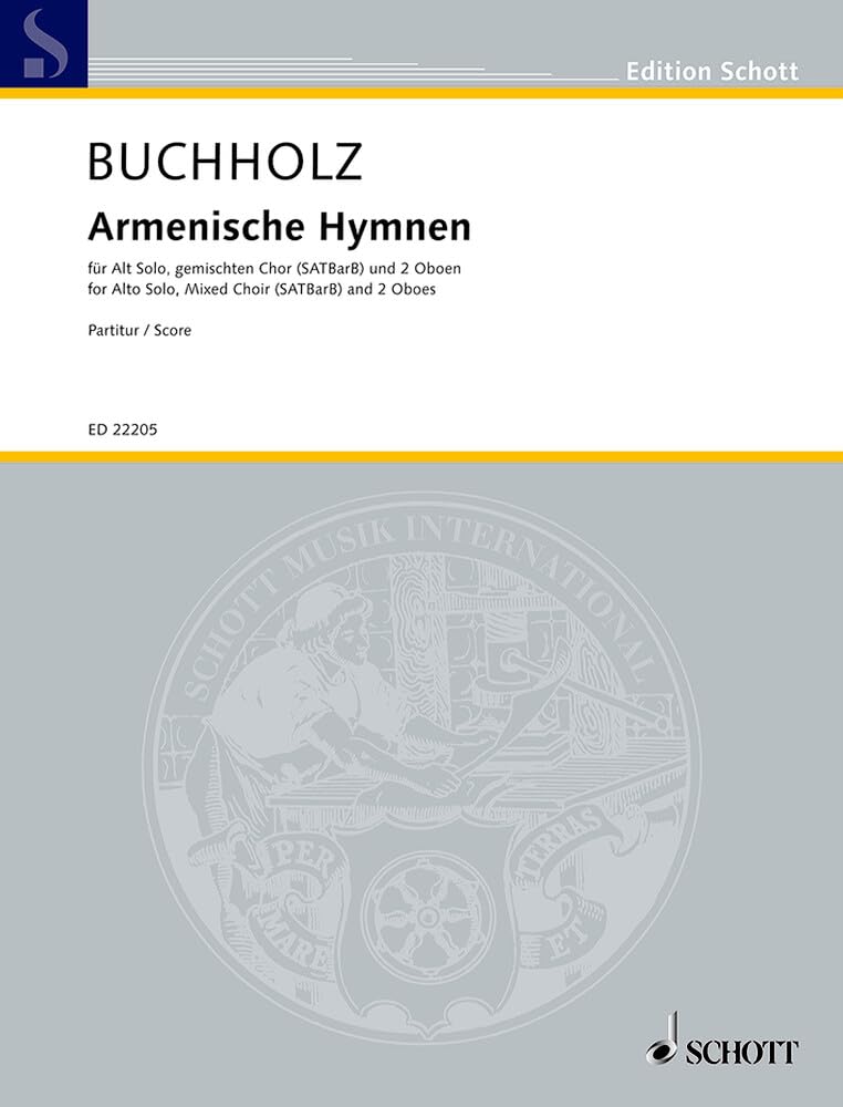 Armenische Hymnen: Alt, gemischter Chor (SATBarB) und 2 Oboen. Partitur. (Edition Schott) Books