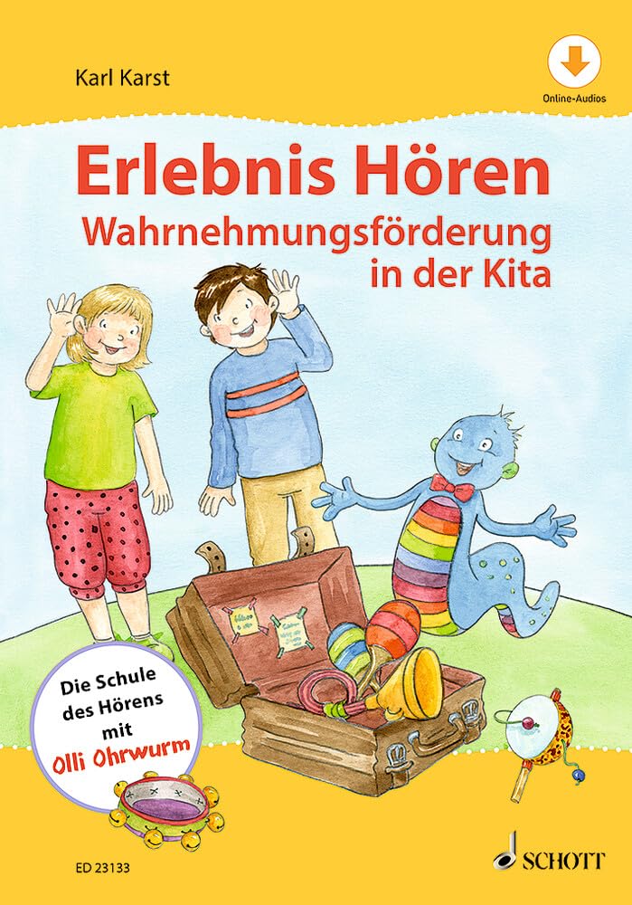 Erlebnis Hören: Wahrnehmungsförderung in der Kita. Die Schule des Hörens mit Olli Ohrwurm. Lehrbuch. Books