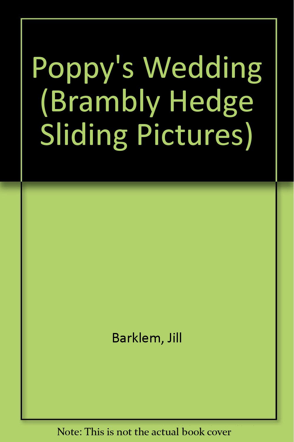 Poppy's Wedding (Brambly Hedge Sliding Pictures S.) Novels & Short Stories