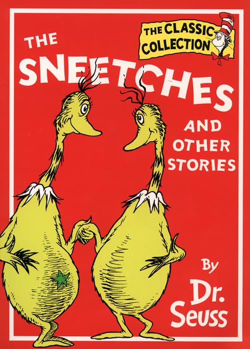 The Sneetches and Other Stories (Dr. Seuss Classic Collection) Novels & Short Stories