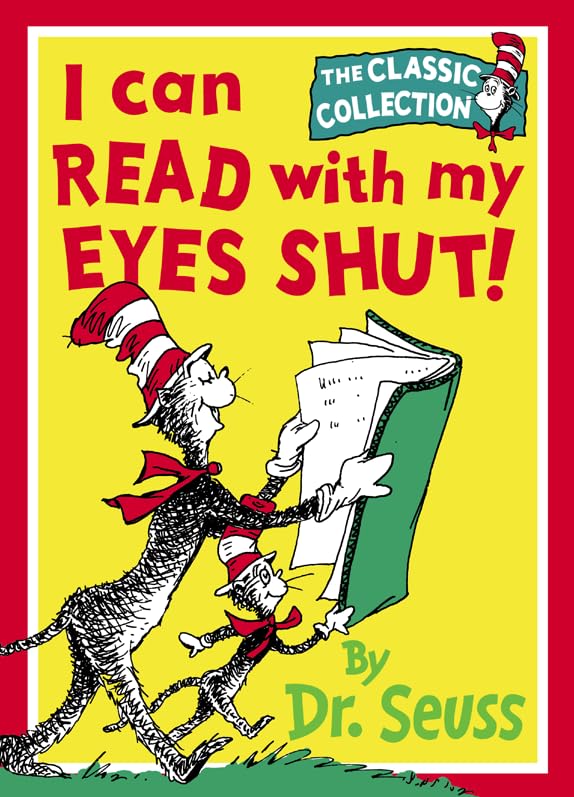 I Can Read With My Eyes Shut (Dr. Seuss Classic Collection) Novels & Short Stories
