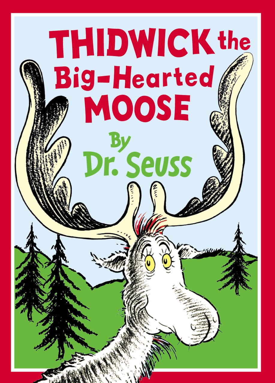 Thidwick the Big-Hearted Moose (Dr.Seuss Classic Collection) Novels & Short Stories