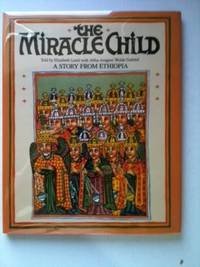 The Miracle Child: Story from Ethiopia book