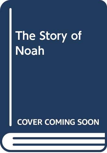 The Story of Noah Non-fiction