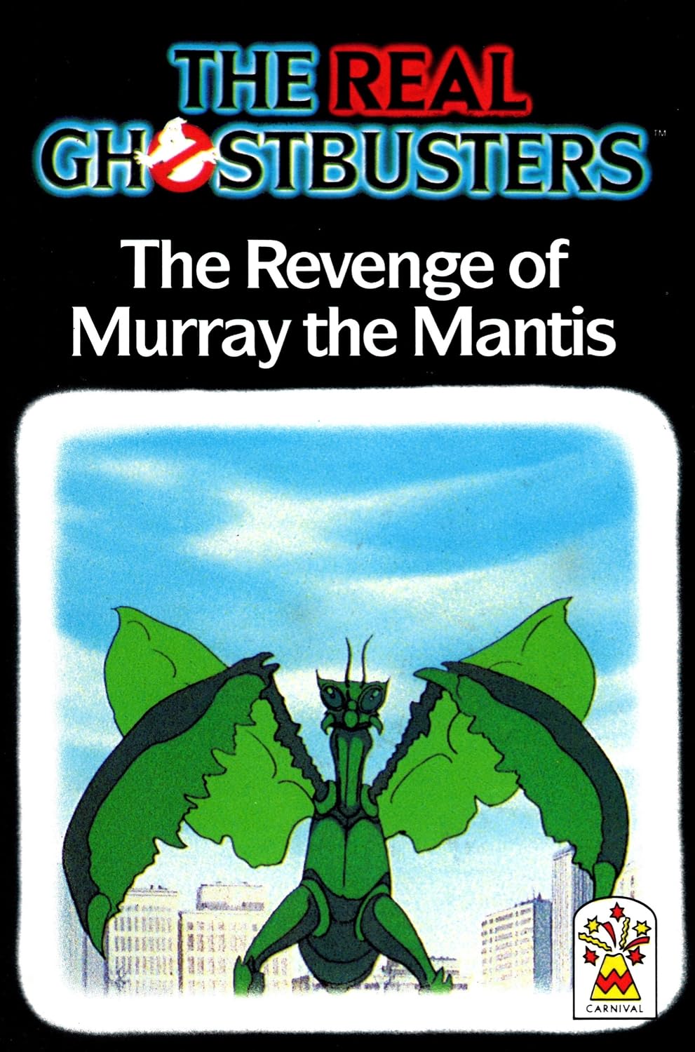 The Revenge of Murray the Mantis (Real Ghostbusters S.) Novels & Short Stories