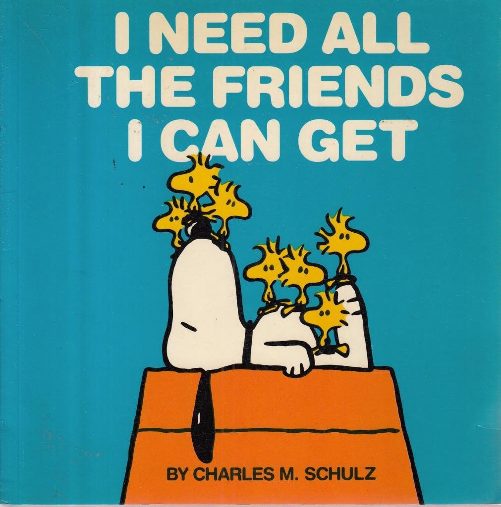 I Need All the Friends I Can Get Books