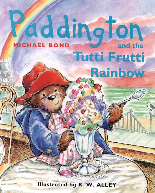 Paddington and the Tutti Frutti Rainbow book