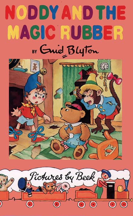 Noddy and the Magic Rubber (Noddy Classic Library) Novels & Short Stories