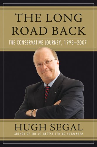The Long Road Back: Creating Canadas New Conservative Party Politics & History