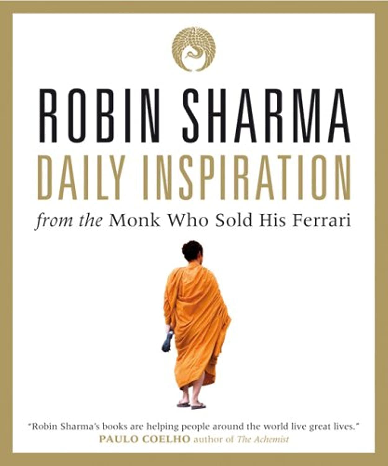 Daily Inspiration from the Monk Who Sold His Ferrari Business, Finance & Career
