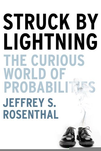 Struck by Lightning: The Curious World of Probabilities book