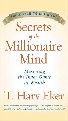 Secrets of the Millionaire Mind Cdn: Mastering the Inner Game of Wealth Business, Finance & Career