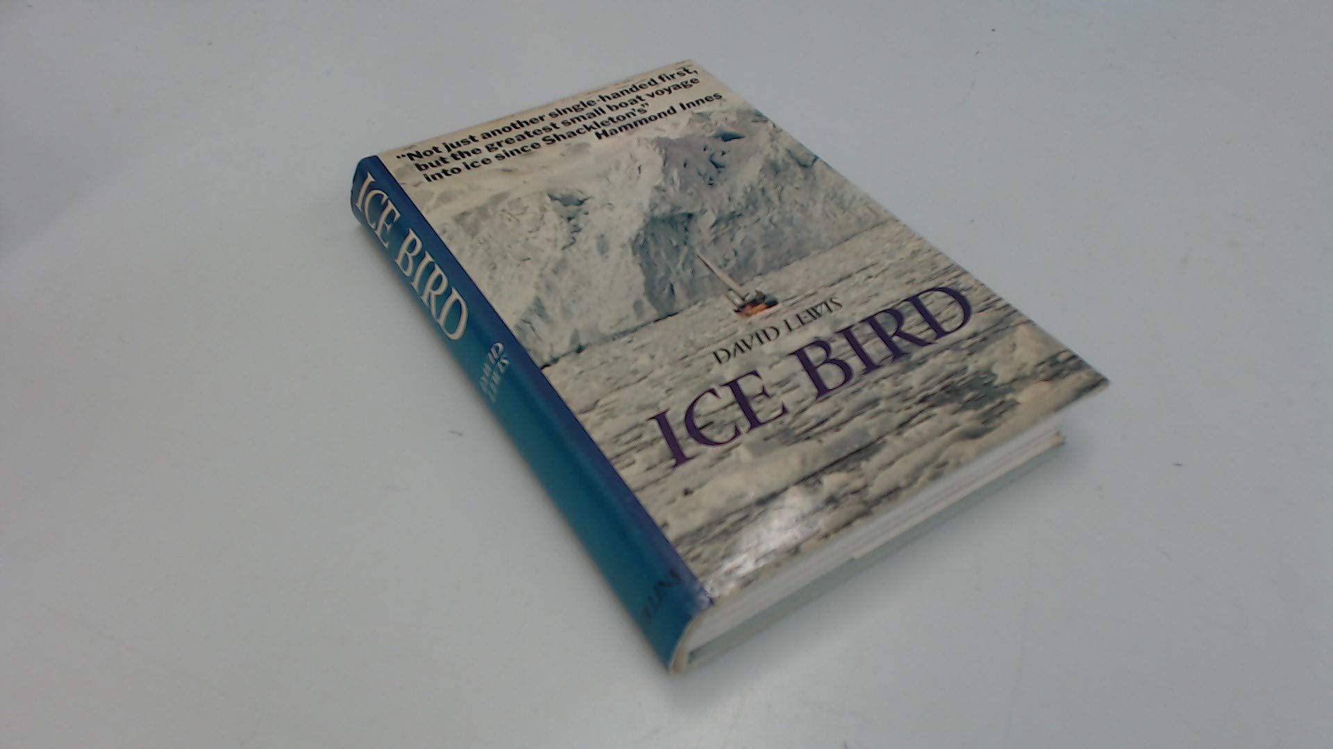 Ice Bird: First Single-handed Navigation of Antarctica Books