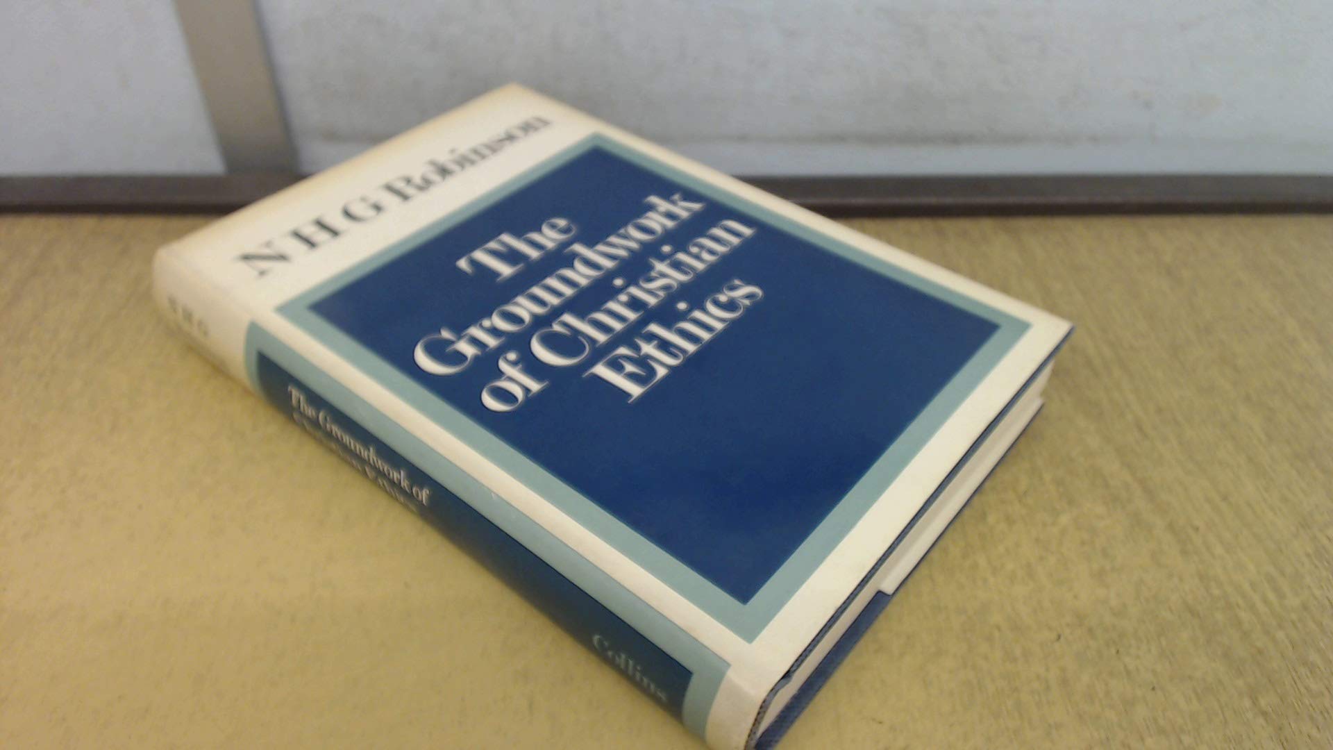 Groundwork of Christian Ethics Religion & Esotericism