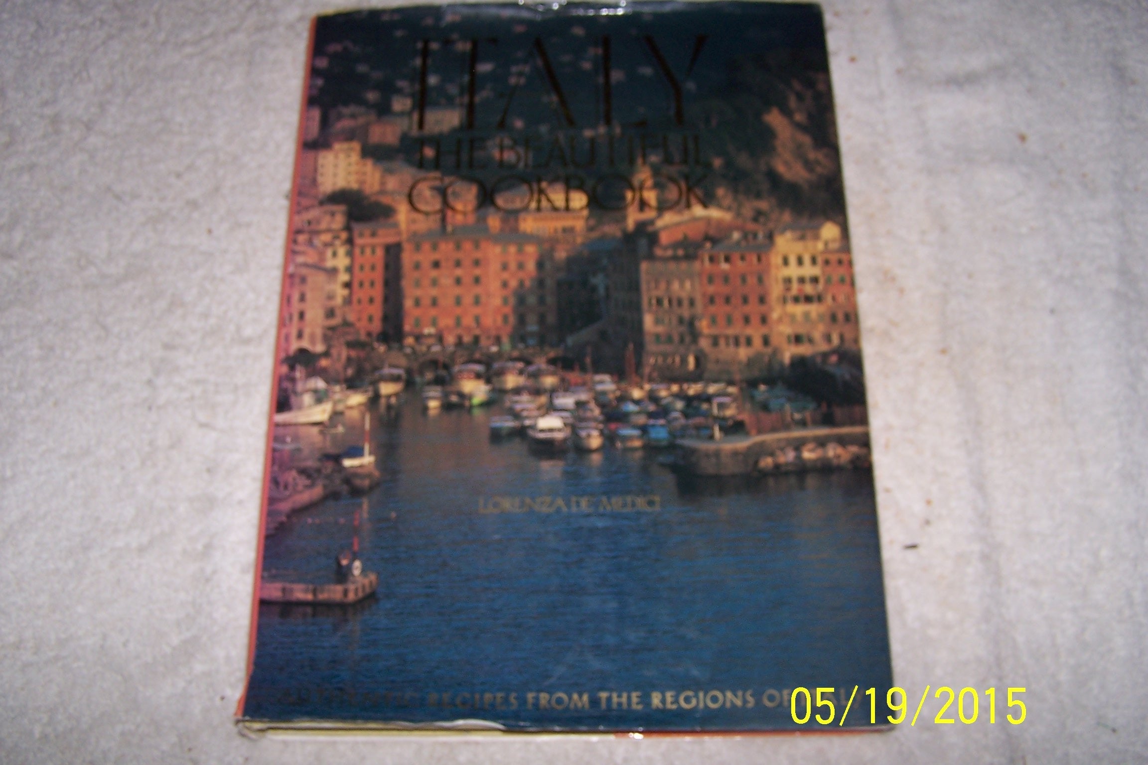 Italy: The Beautiful Cookbook Leisure, Home & Garden