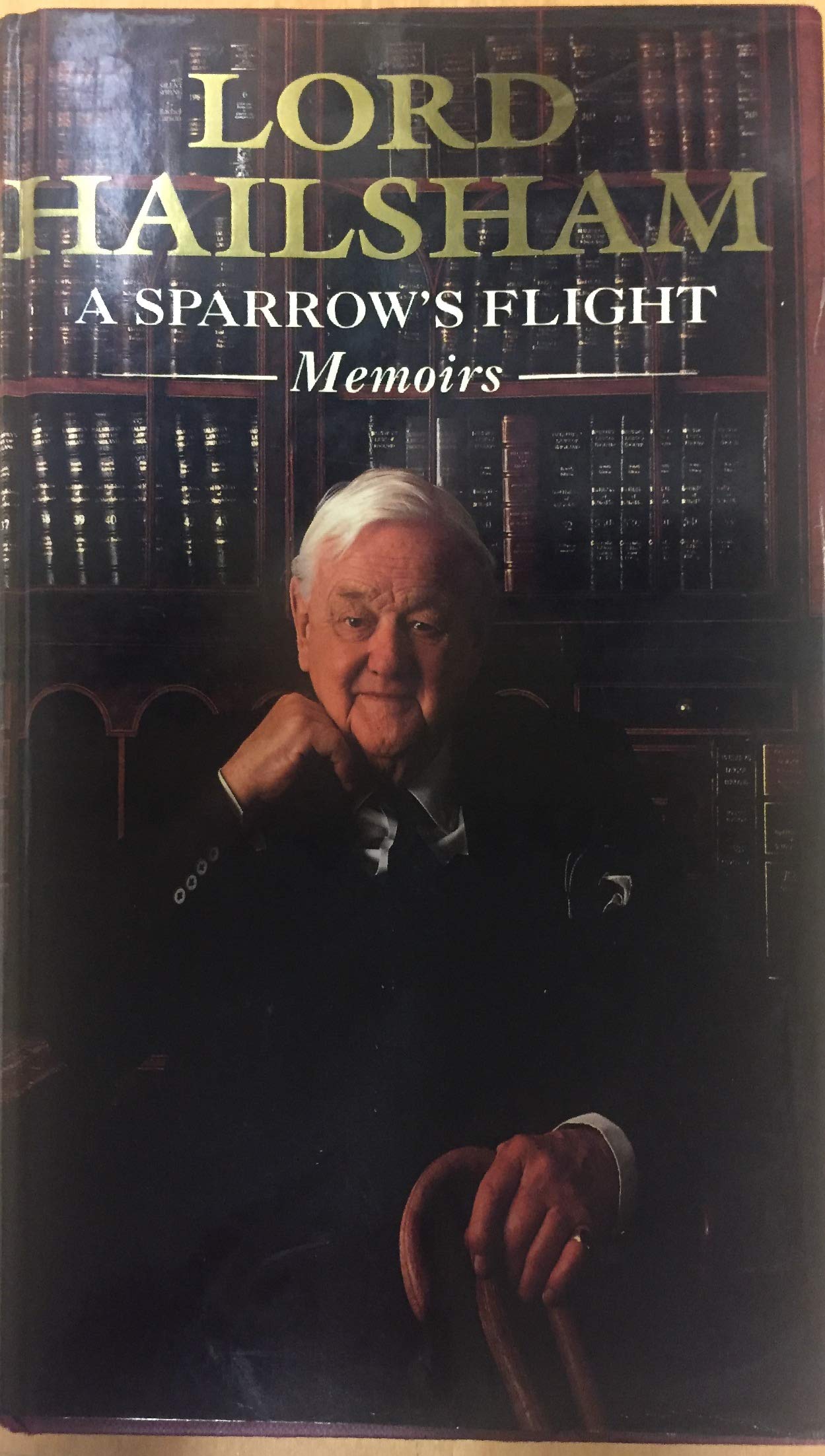 A Sparrow's Flight: The Memoirs of Lord Hailsham of st Marylebone Memories