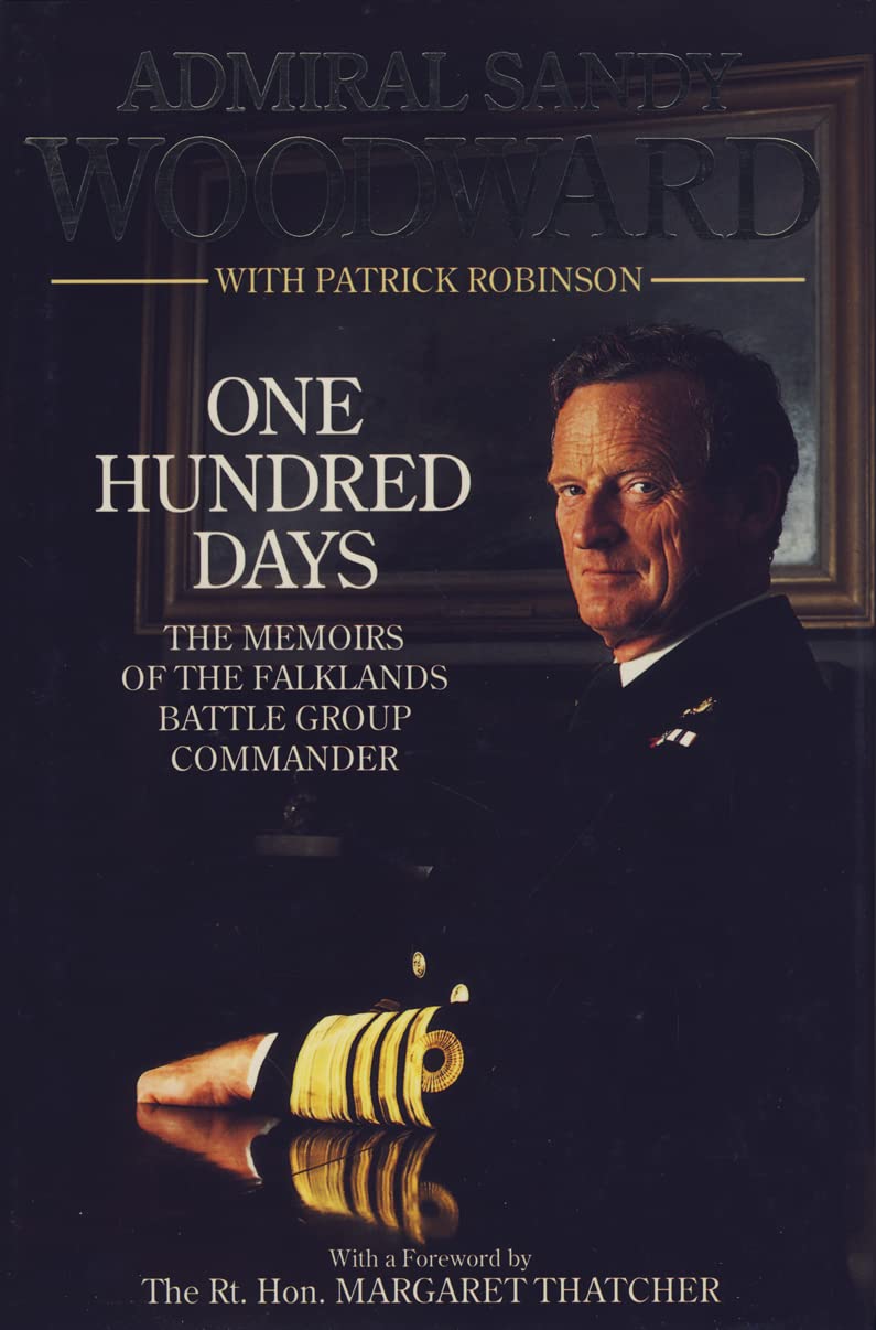 One Hundred Days: Memoirs of the Falklands Battle Group Commander Memories