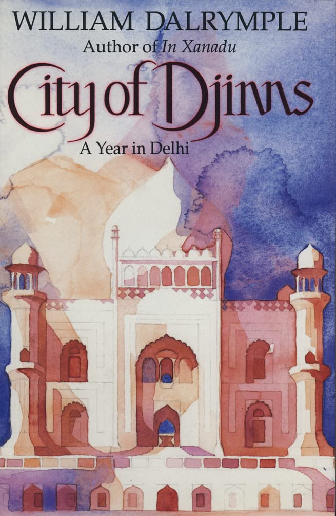 City of Djinns: A Year in Delhi General education