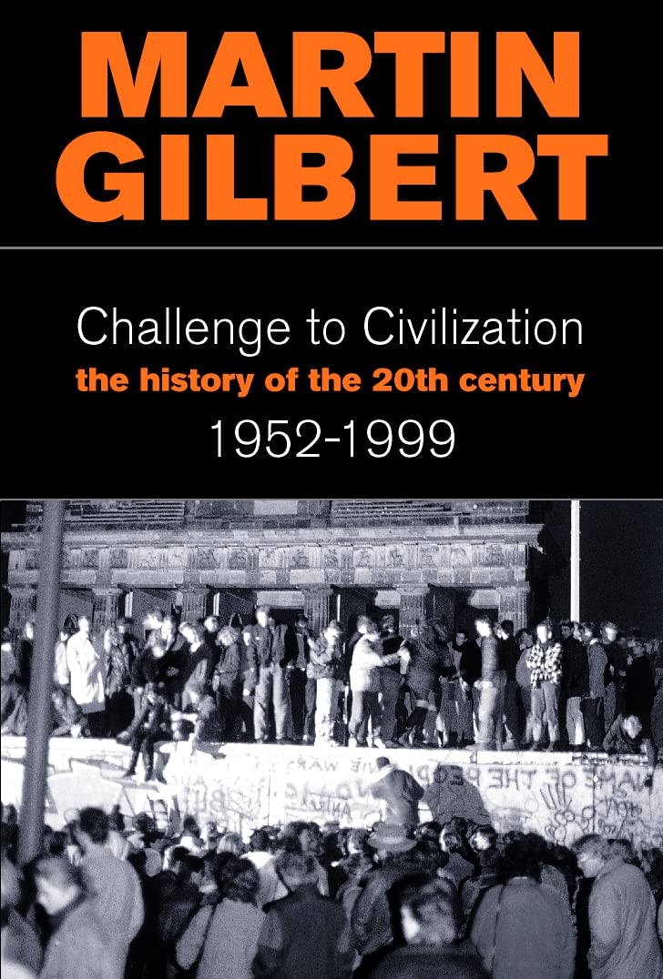 1952-99 (v. 3) (Challenge to Civilization: The History of the 20th Century) Politics & History
