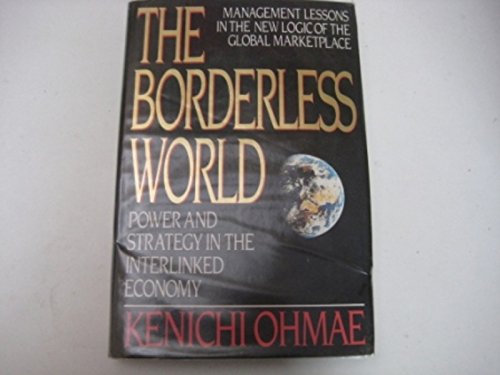 The Borderless World: Power and Strategy in the Interlinked Economy book
