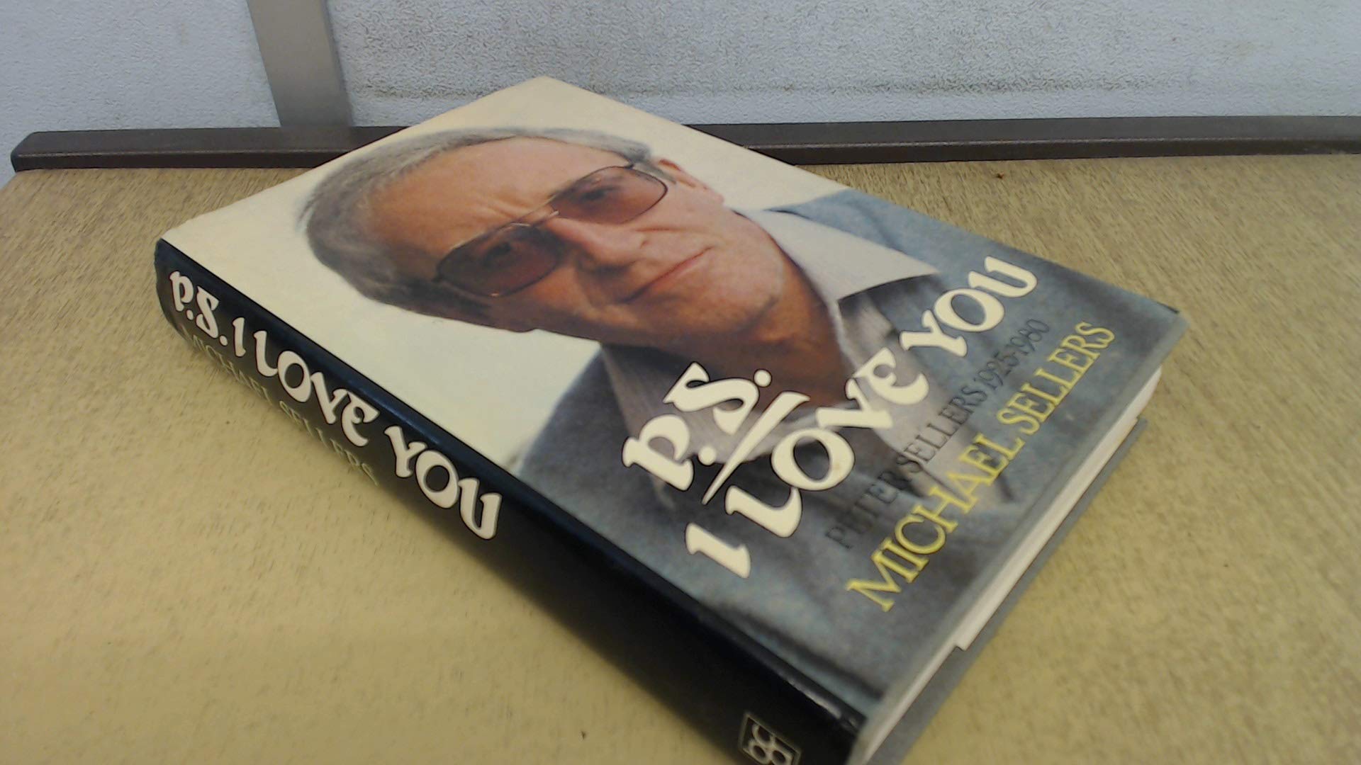 P.S., I Love You: Peter Sellers, the Man and the Myth Books