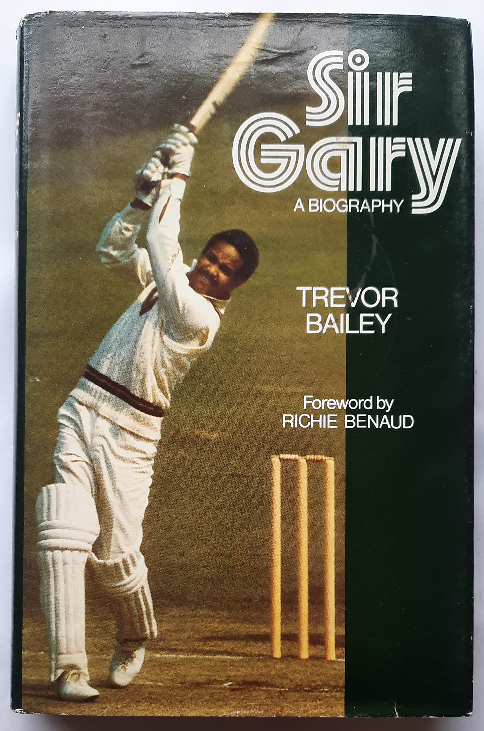 Sir Gary: Life of Sir Garfield Sobers Books