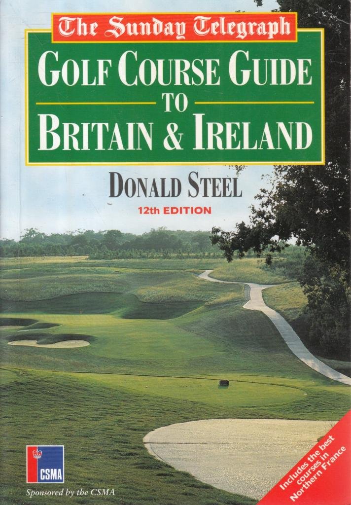 "Sunday Telegraph" Golf Course Guide to Britain and Ireland Leisure & Fun