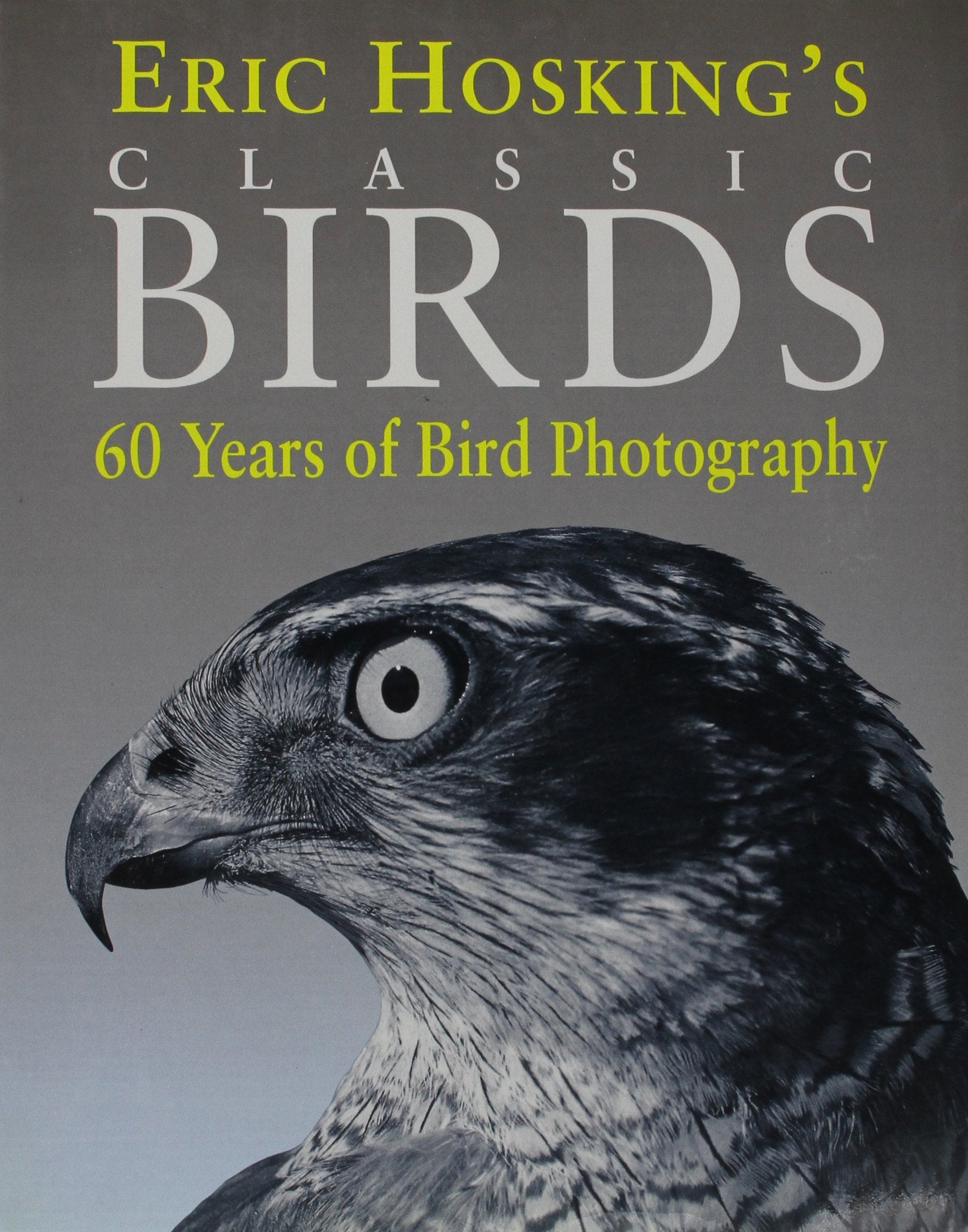Eric Hosking's Classics Birds: 60 Years of Bird Photography: 50 Years of Classic Bird Photography Mathematics