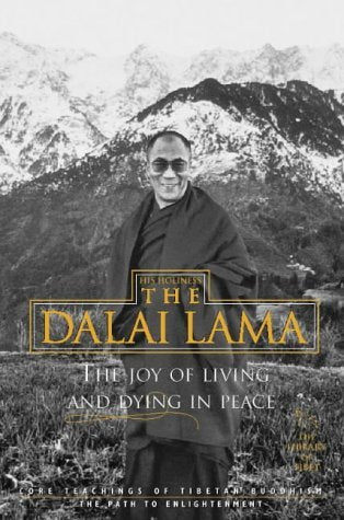 The Joy of Living and Dying in Peace (HarperCollins Library of Tibet) Religion & Esotericism