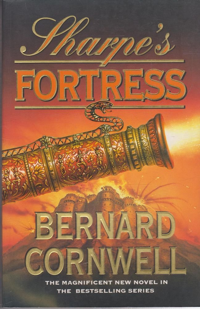 Sharpe’s Fortress: The Siege of Gawilghur, December 1803 (The Sharpe Series, Band 3) Action & Adventure