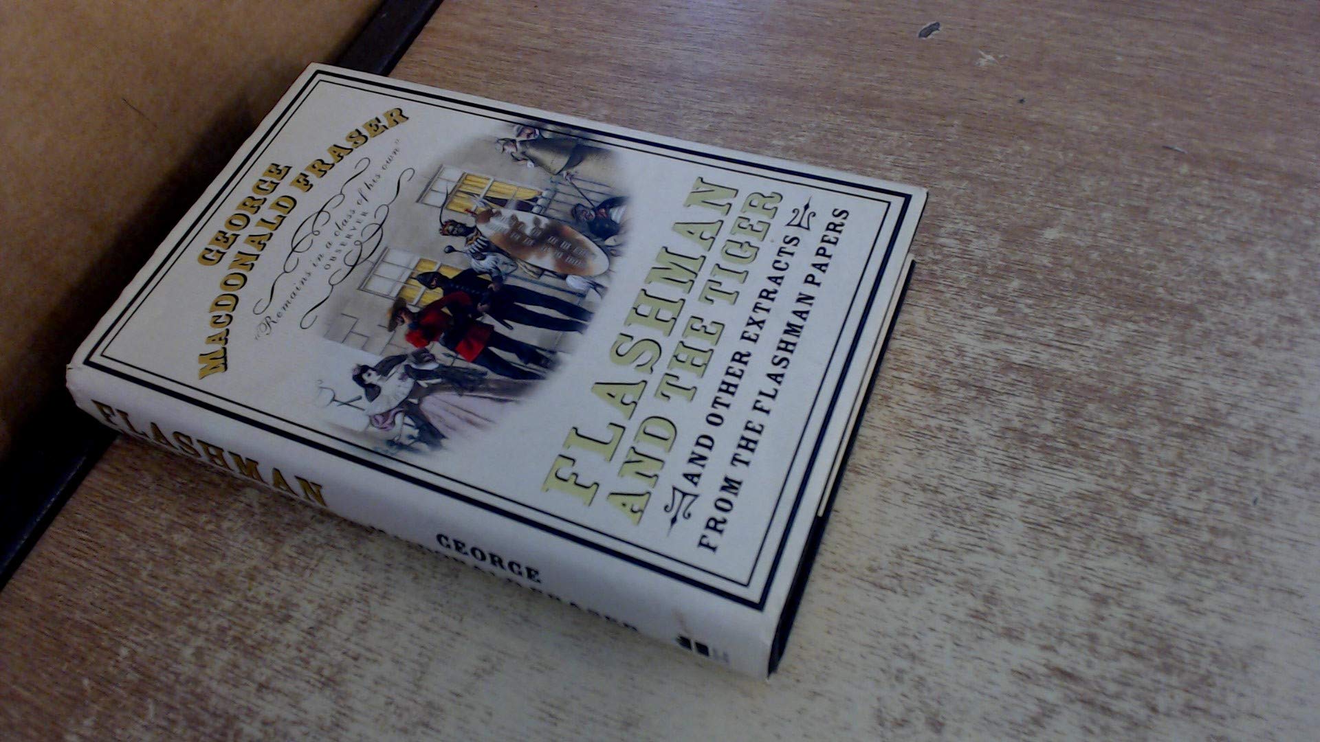 Flashman and the Tiger: And Other Extracts from the Flashman Papers Action & Adventure
