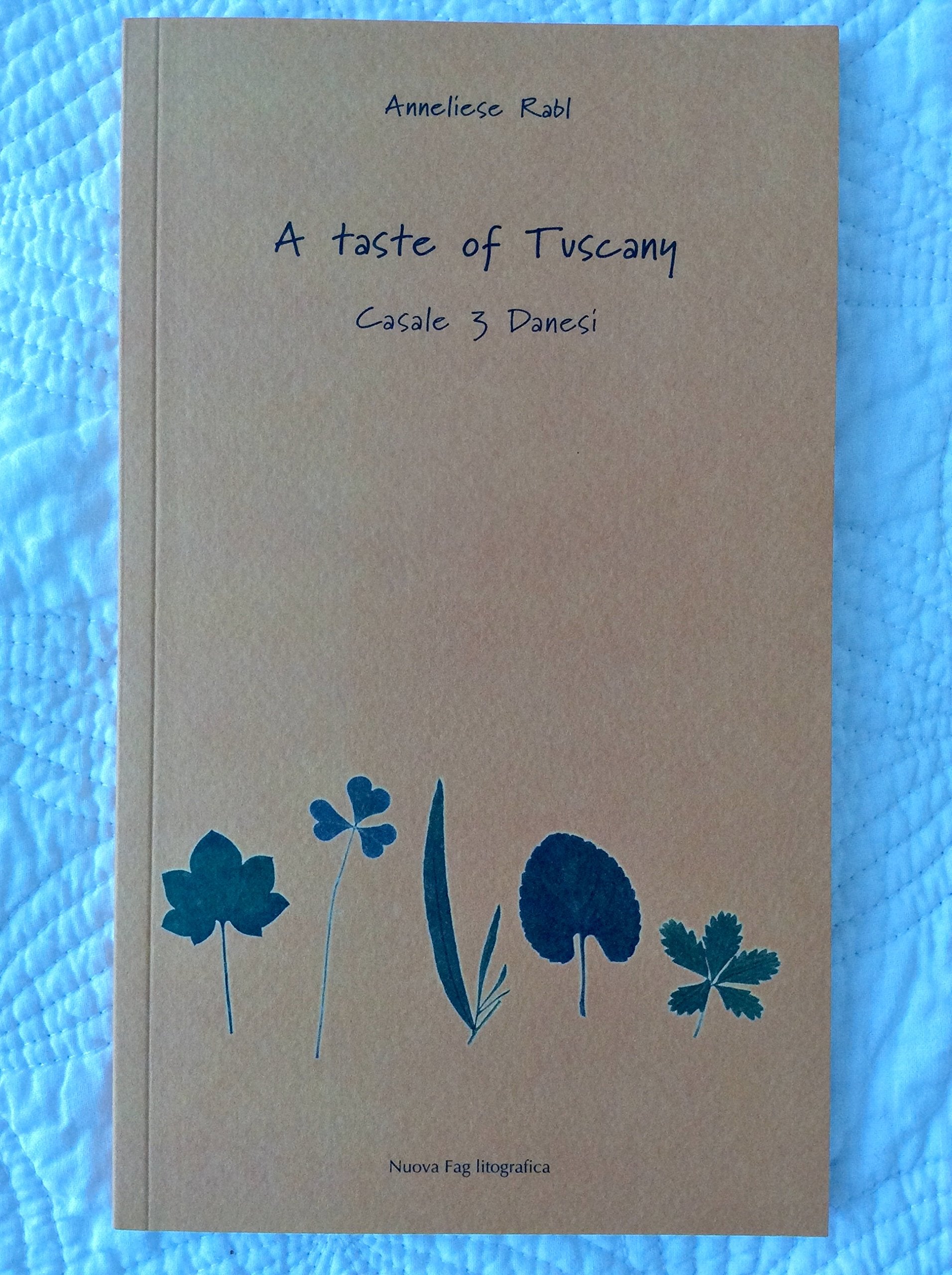 TUSCANY (Beautiful Cookbook) Cooking & Enjoying