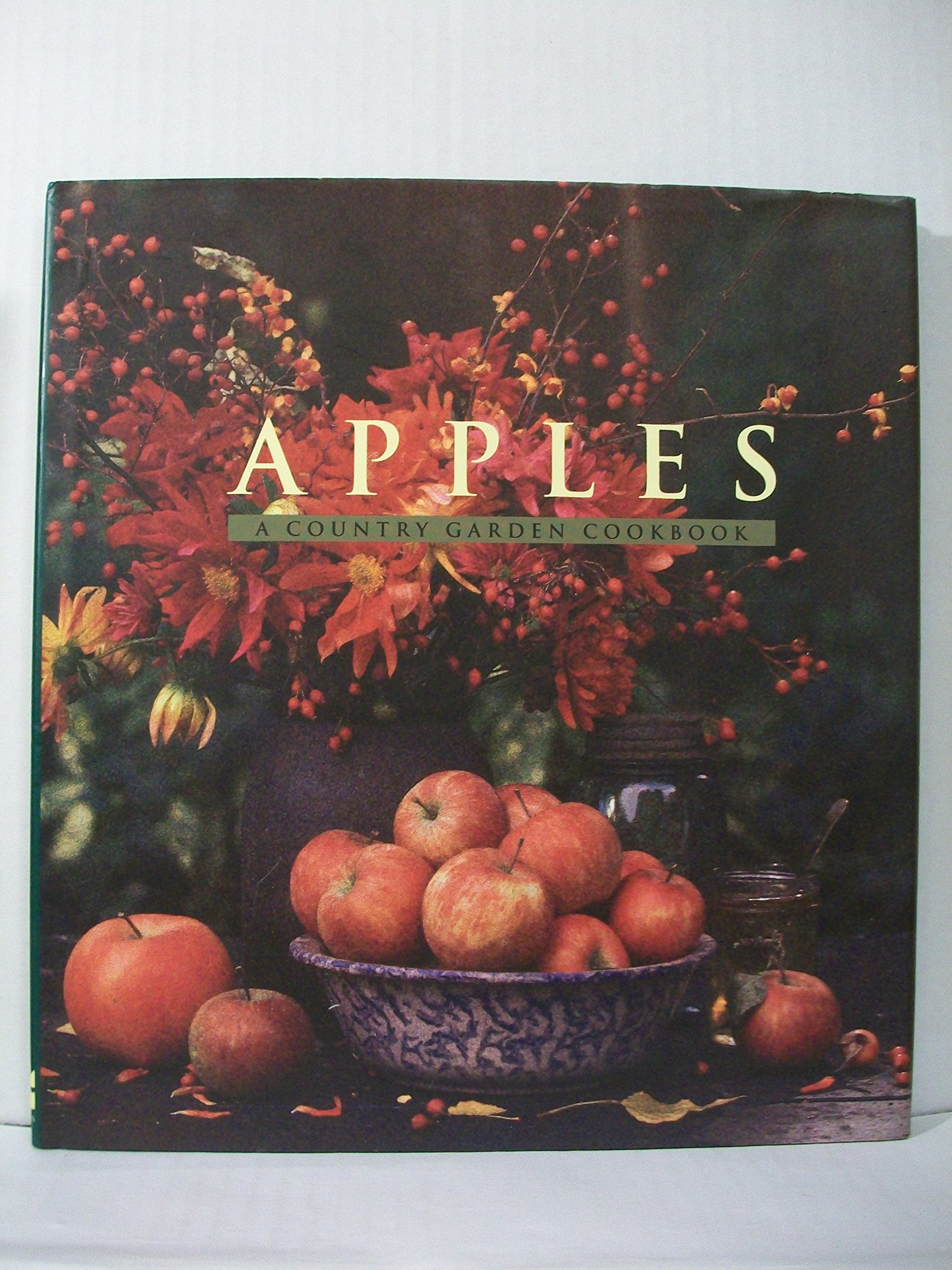 Apples: A Country Garden Cookbook (Country Garden Cookbooks) Leisure, Home & Garden