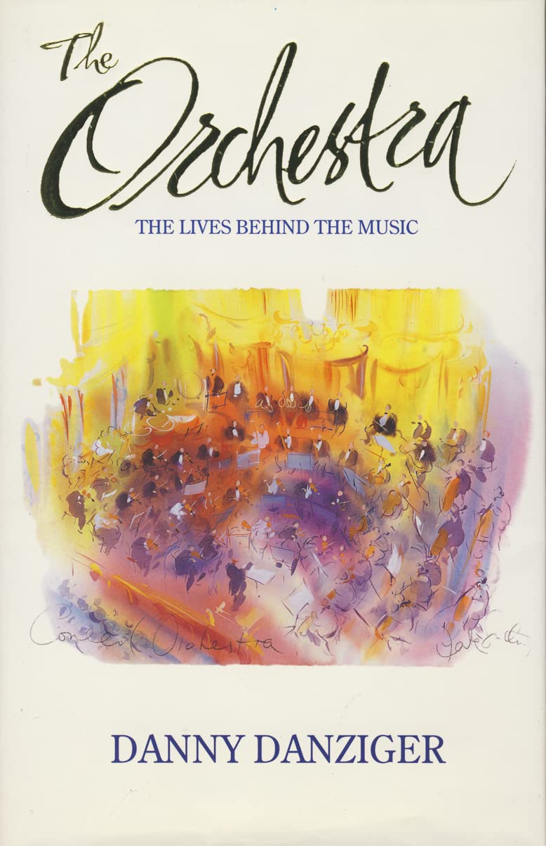 Orchestra: The Lives Behind the Music book