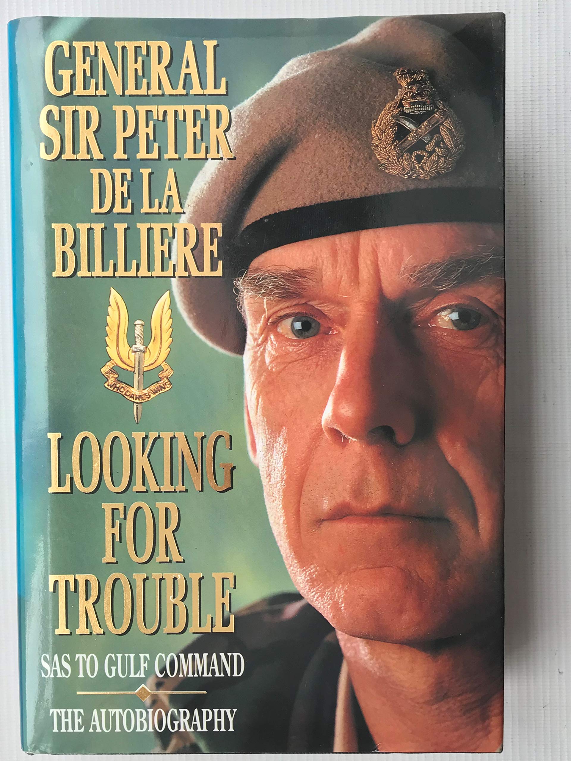 Looking for Trouble: SAS to Gulf Command - The Autobiography Science