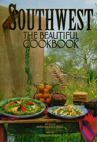 Southwest: The Beautiful Cookbook Leisure, Home & Garden