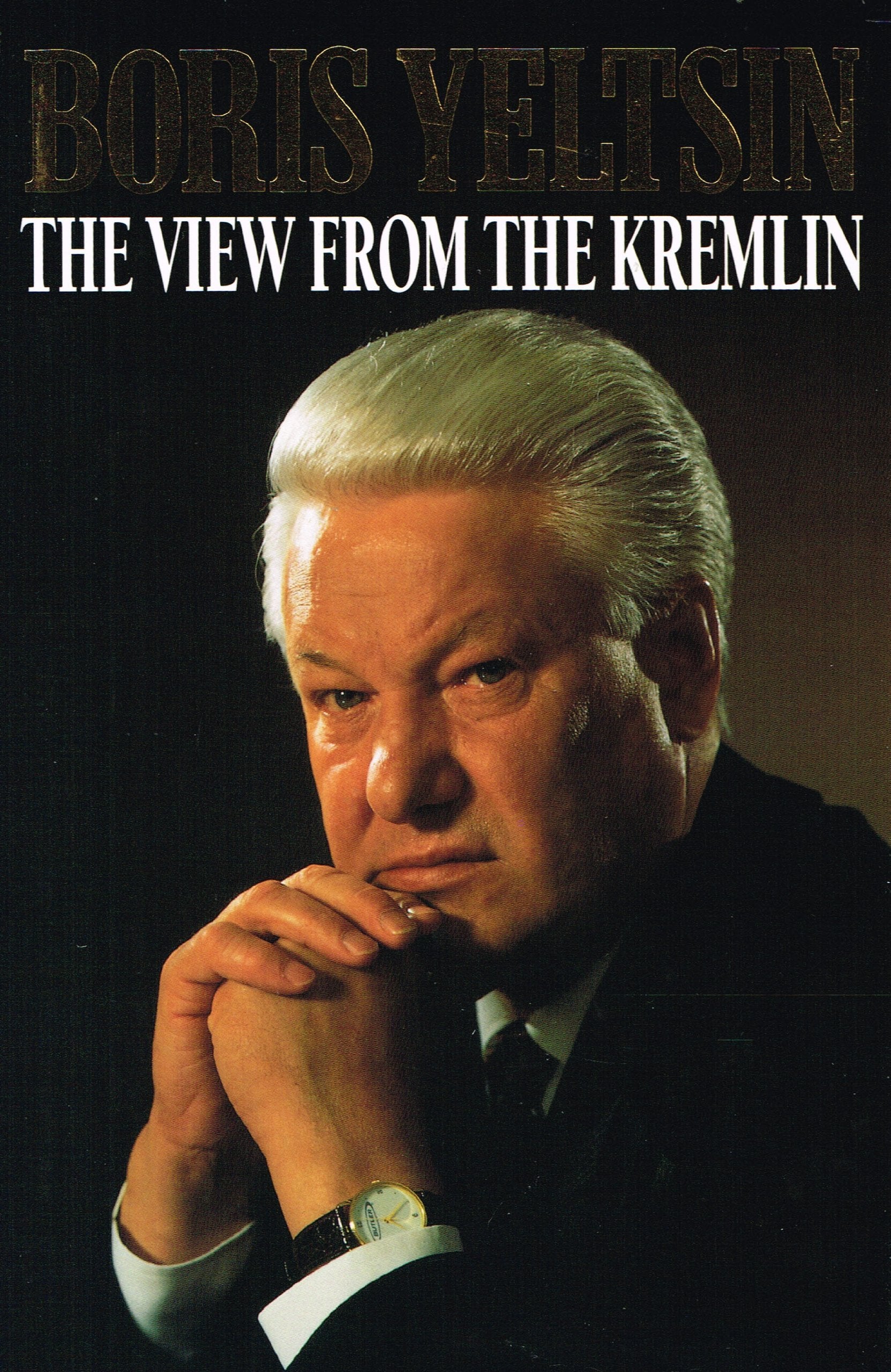 The View from the Kremlin: The President's Journal, 1991-93 Memories