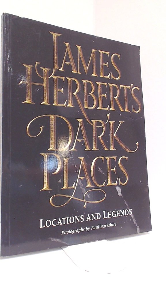 James Herbert’s Dark Places: Locations and Legends Books