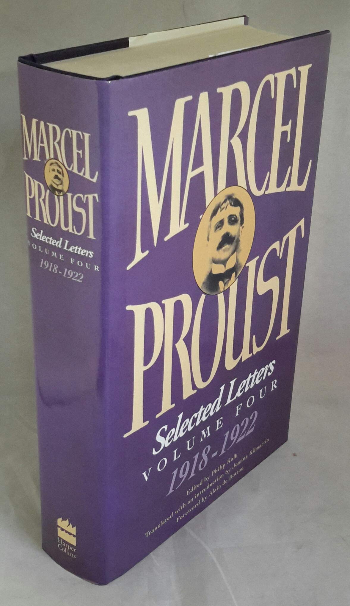 Marcel Proust: Selected Letters: 1918, 1922: Volume Four, 1918–1921 Essays & Short Stories