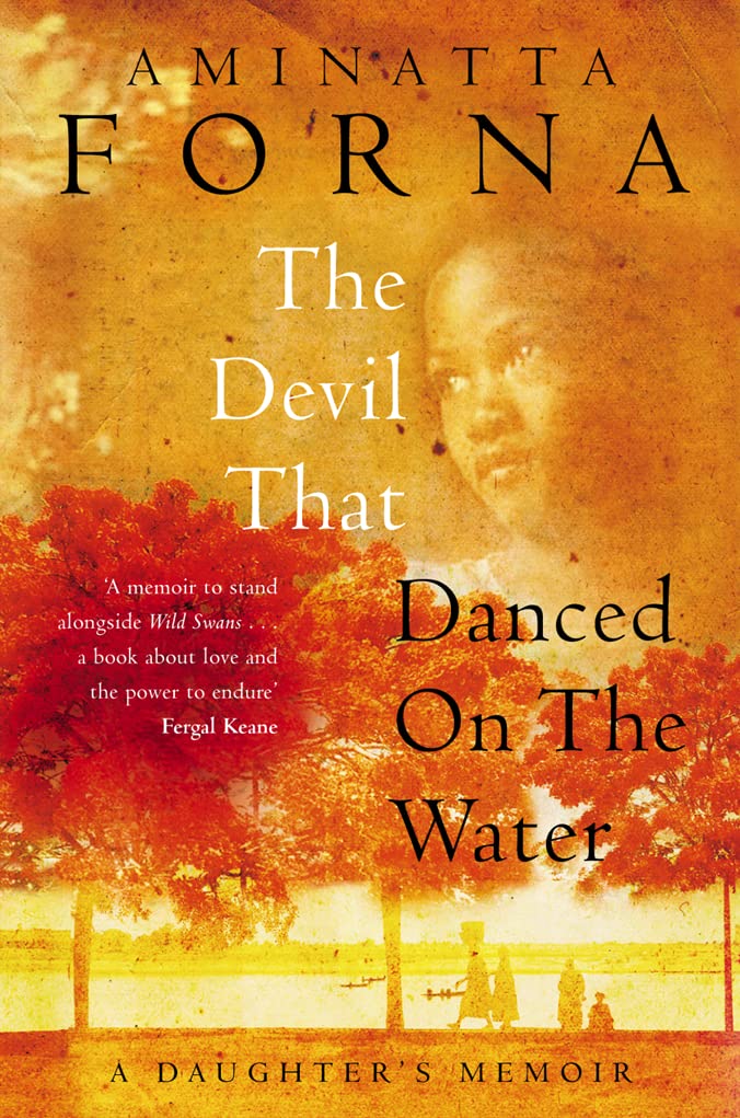 The Devil That Danced on the Water: A Daughter's Memoir Memories