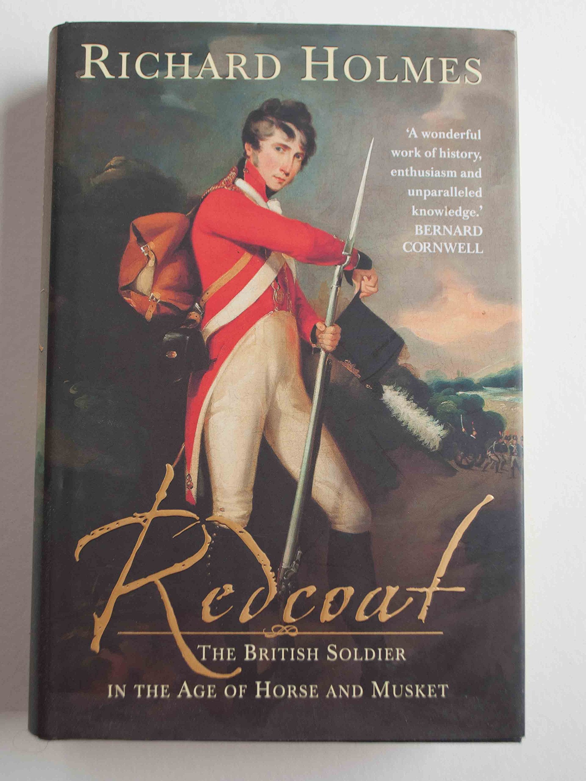 Redcoat: The British Soldier in the Age of Horse and Musket Social Sciences