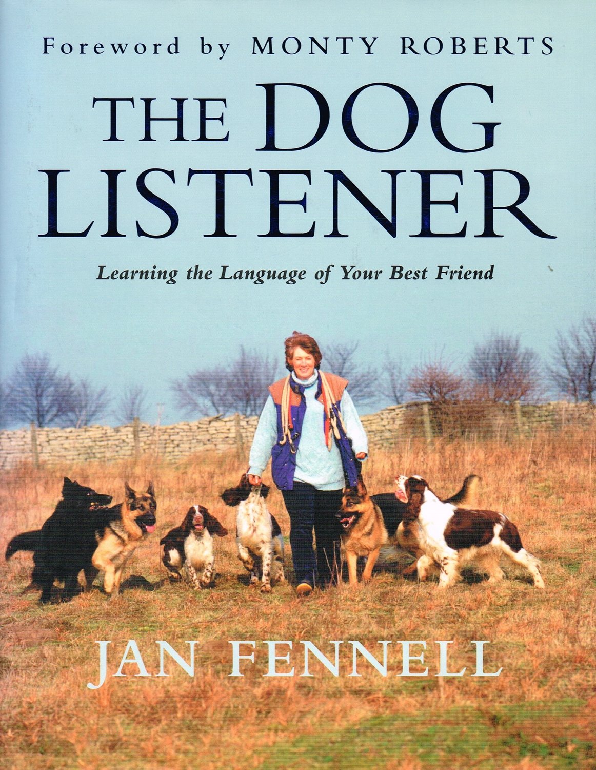 The Dog Listener: Learning the Language of your Best Friend Pets