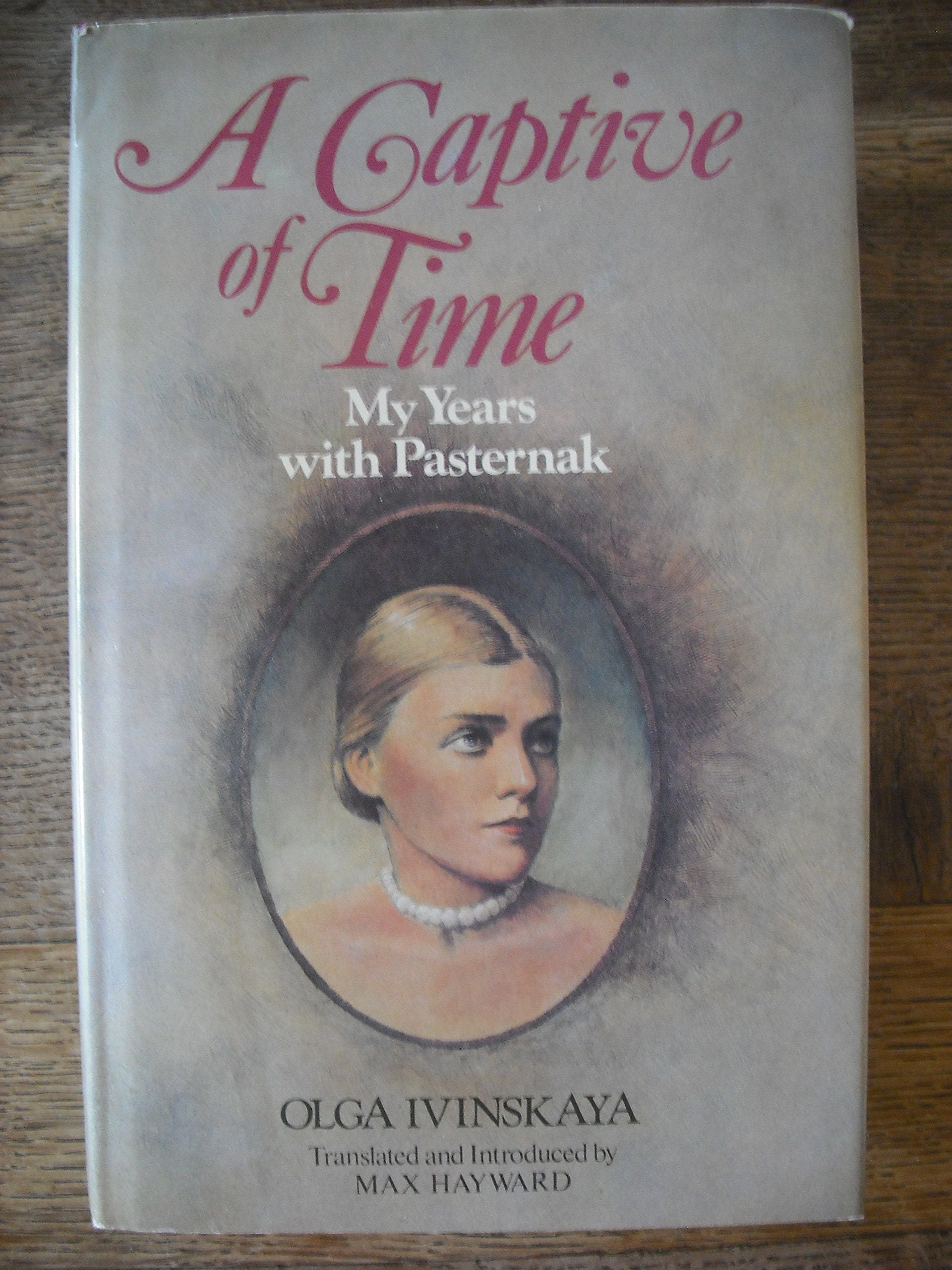 Captive of Time, A: My Years with Pasternak Books