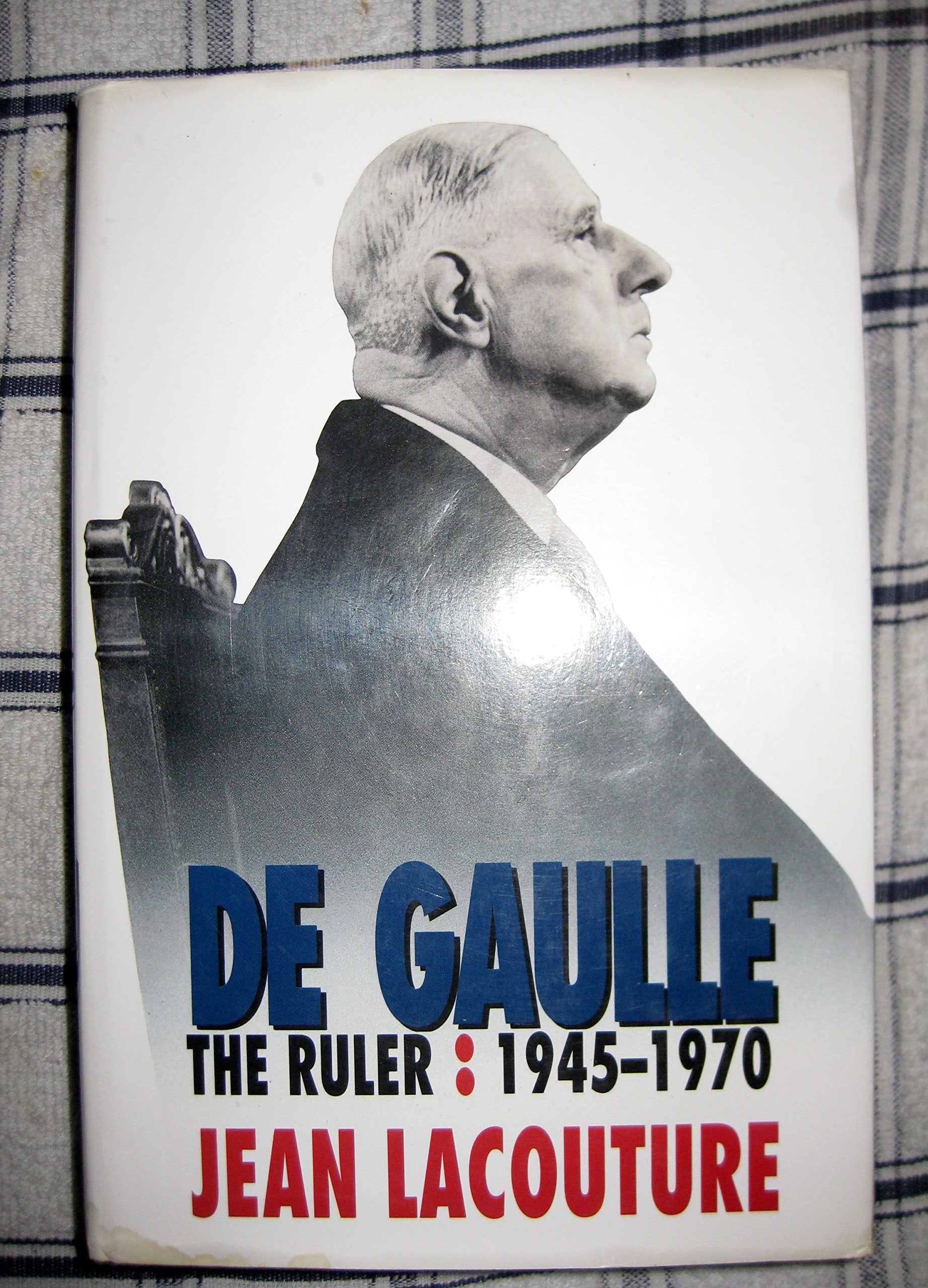 De Gaulle Vol II: The Ruler, 1945–1970 book