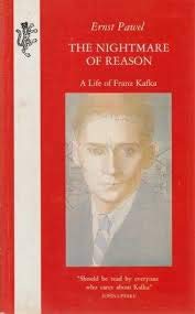 The Nightmare of Reason: Life of Franz Kafka Contemporary literature