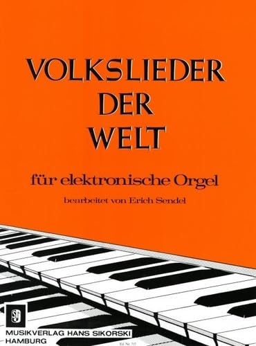 Volkslieder der Welt: für elektronische Orgel Books