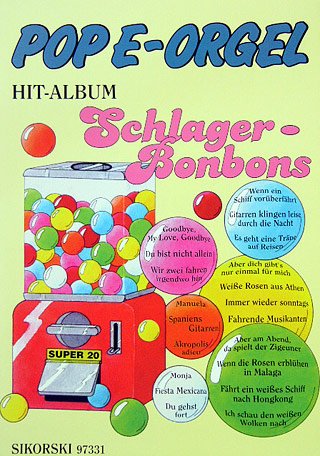 Pop E-Orgel Hit-Album Super 20: Schlagerbonbons: Für elektronische Orgel. electric organ. Books