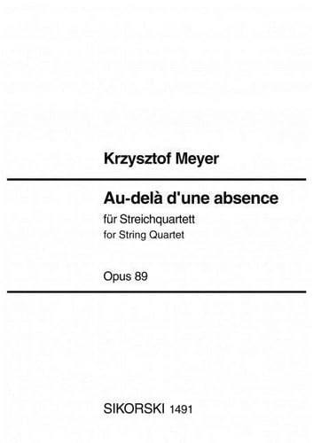 Au-delà d'une absence: für Streichquartett. op. 89. Streichquartett. Partitur und Stimmen. Books