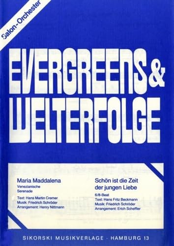 Maria Maddalena / Schön ist die Zeit der jungen Liebe: Für Salonorchester. Partition de piano. Books
