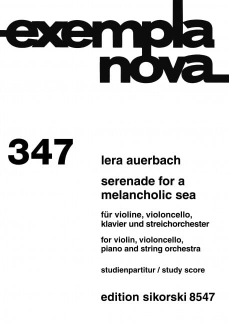 Serenade For A Melancholic Sea: für Violine, Violoncello, Klavier und Streichorchester. 347. op. 68. Violine, Violoncello, Klavier, Streicher. Studienpartitur. (exempla nova) Books